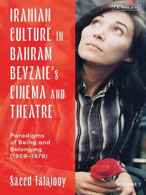 cover image of Iranian Culture in Bahram Beyzaie's Cinema and Theatre